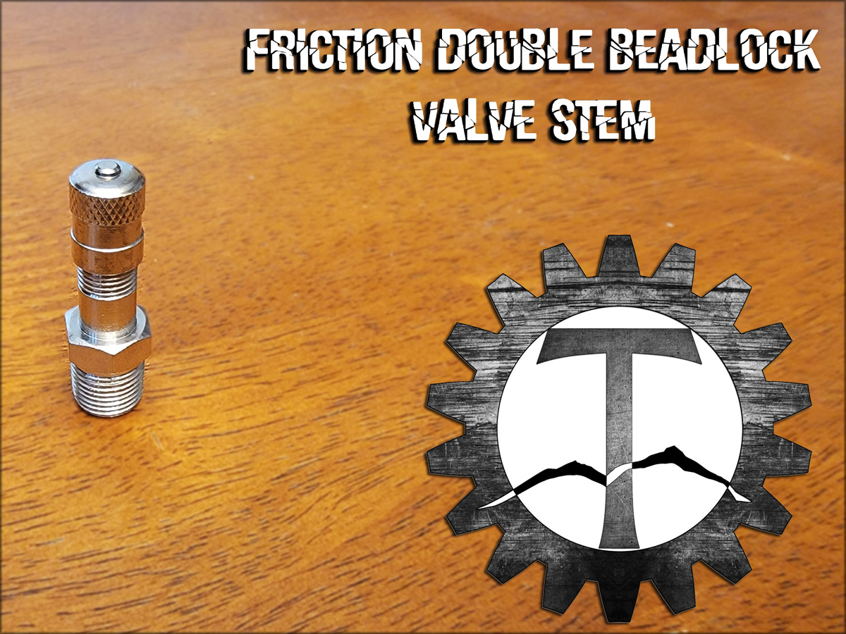 Friction Double Beadlock Valve Stem